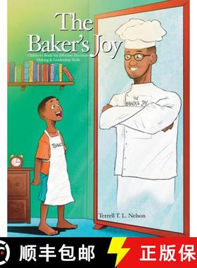 预订 The Baker's Joy: Children's Book for Effective Decision-Making & Leadership Skills [9798887290126]