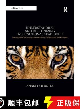 【3-4周达】Understanding and Recognizing Dysfunctional Leadership: The Impact of Dysfunctional Leader... [9780367882150]