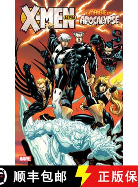 【3-4周达】X-Men: Age Of Apocalypse Vol. 1 - Alpha [New Printing 2] [9781302963941]