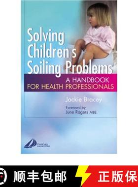 【3-4周达】Solving Children's Soiling Problems: A Handbook for Health Professionals [9780443071447]