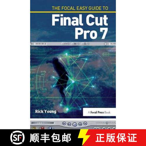 【3-4周达】精装 The the Focal Easy Guide to Final Cut Pro 7 [9781138419407]