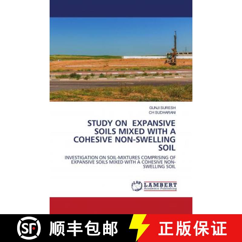 预订 STUDY ON EXPANSIVE SOILS MIXED WITH A COHESIVE NON-SWELLING SOIL [9786203027006]