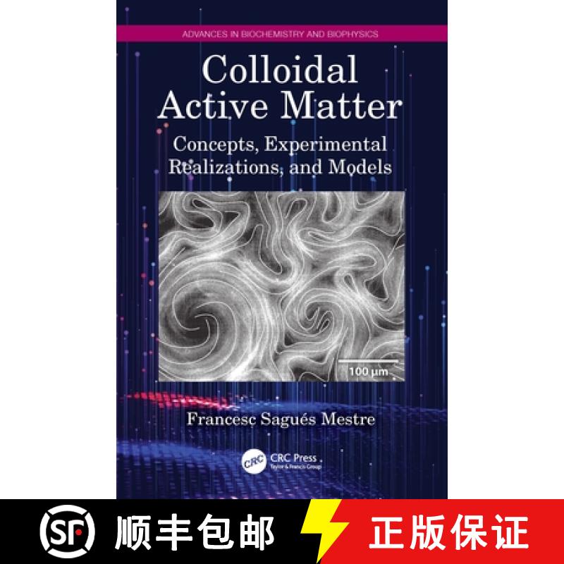 【3-4周达】Colloidal Active Matter: Concepts, Experimental Realizations, and Models [9781032298405]