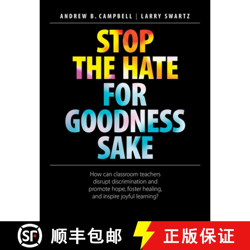 【3-4周达】Stop the Hate for Goodness Sake: How Can Classroom Teachers Disrupt Discrimination and Pro... [9781551383583]