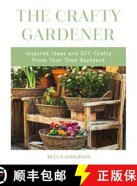 【3-4周达】Becca's Self-Care: Inspired Ideas and DIY Crafts From Your Own Backyard (Country Decoratin... [9781633538702]