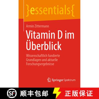 【3-4周达】Vitamin D im Überblick : Wissenschaftlich fundierte Grundlagen und aktuelle Forschungserg... [9783662657157]