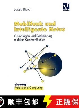 【3-4周达】Mobilfunk und Intelligente Netze : Grundlagen und Realisierung mobiler Kommunikation [9783322872715]