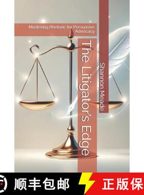 【3-4周达】The Litigator's Edge: Mastering Rhetoric for Persuasive Advocacy [9798896921622]