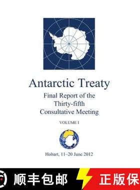预订 Final Report of the Thirty-fifth Antarctic Treaty Consultative Meeting - Volume I [9789871515424]