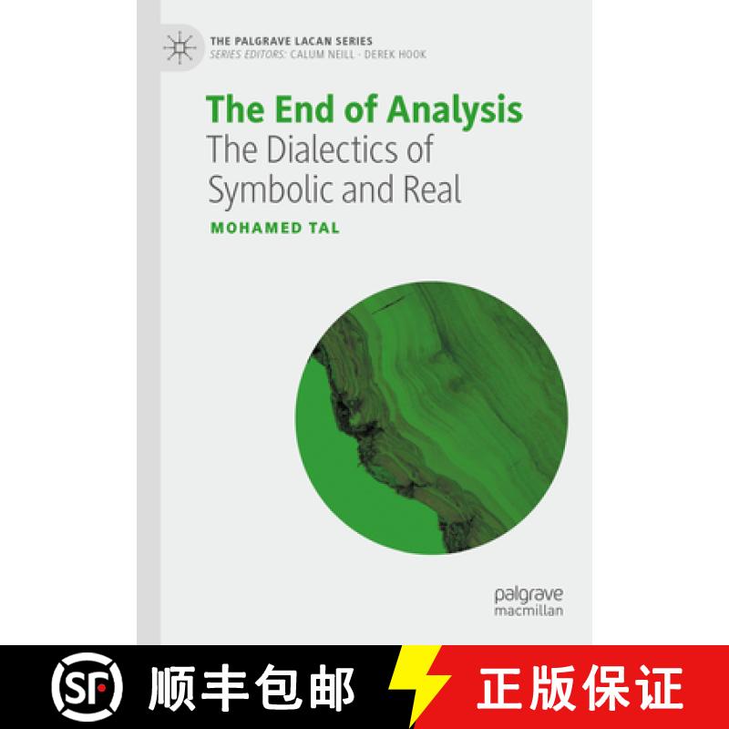 【3-4周达】The End of Analysis : The Dialectics of Symbolic and Real [9783031298882]