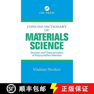 【3-4周达】Concise Dictionary of Materials Science: Structure and Characterization of Polycrystalline... [9780849309700]