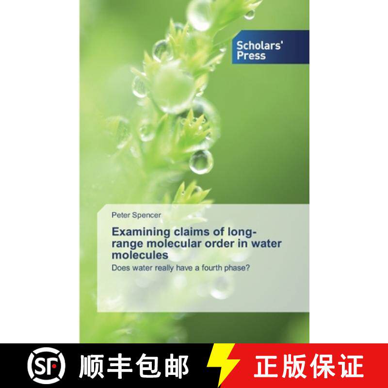预订 Examining claims of long-range molecular order in water molecules [9786138840404]
