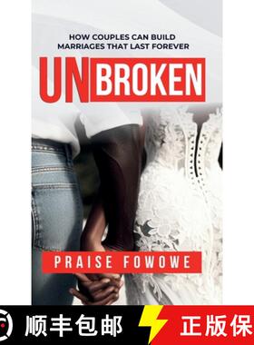 预订 UNBROKEN - HOW COUPLES CAN BUILD  MARRIAGES THAT LAST FOREVER [9798330505456]