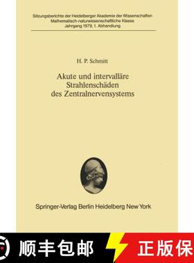 【3-4周达】Akute Und Intervalläre Strahlenschäden Des Zentralnervensystems: Morphologische Analyse ... [9783540093879]