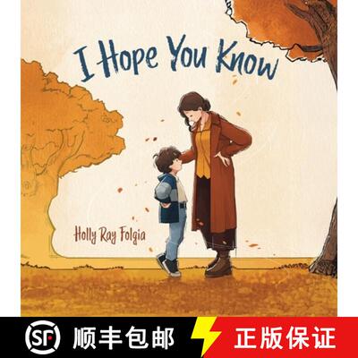【3-4周达】I Hope You Know: A Loving Conversation Between Child and Parent [9798822979123]