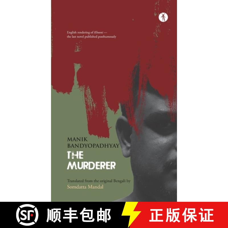 【3-4周达】The Murderer: English rendering of Khooni - the last novel published posthumously [9789391431648]