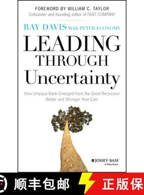【3-4周达】Leading Through Uncertainty: How Umpqua Bank Emerged From The Great Recession Better And S... [9781118733028]