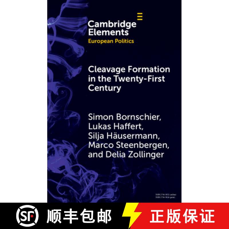 【3-4周达】Cleavage Formation in the 21st Century: How Social Identities Shape Voting Behavior in Con... [9781009393515]