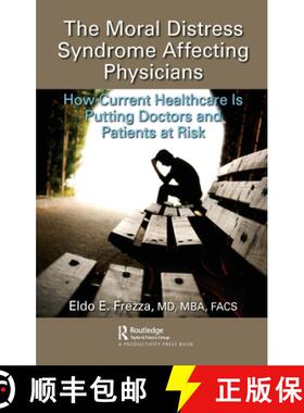 【3-4周达】The Moral Distress Syndrome Affecting Physicians : How Current Healthcare is Putting Docto... [9780367473044]