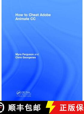 【3-4周达】How to Cheat in Adobe Animate CC: The art of design and animation [9781138707139]