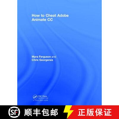【3-4周达】How to Cheat in Adobe Animate CC: The art of design and animation [9781138707139]
