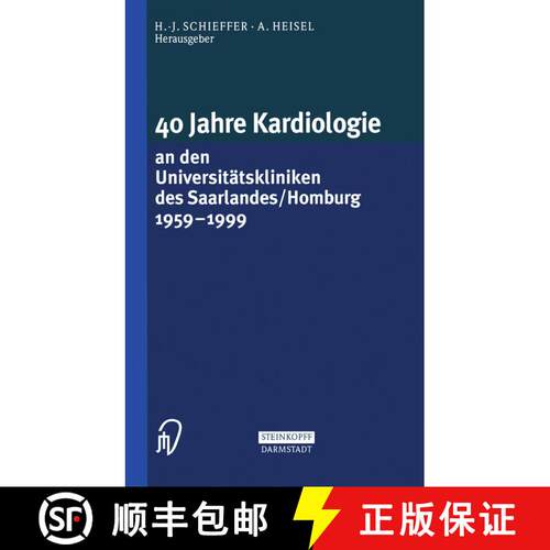 【3-4周达】40 Jahre Kardiologie an den Universitätskliniken des Saarlandes/Homburg 1959 – 1999 [9783642937088]