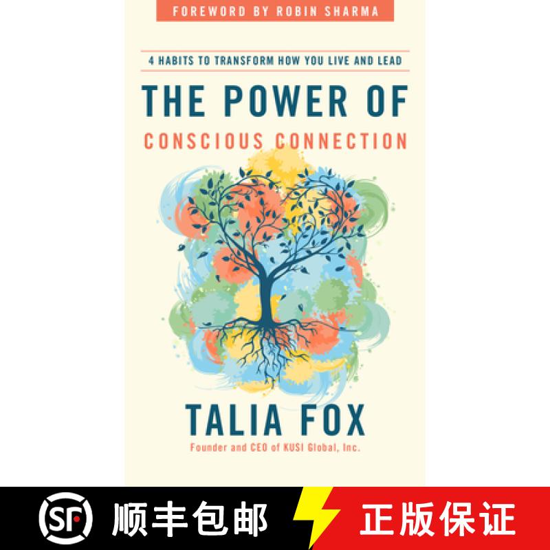 【3-4周达】The Power of Conscious Connection: 4 Habits to Transform How You Live and Lead in a Discon... [9781646871353]