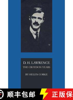 【3-4周达】D. H. Lawrence: The Croydon Years [9781477300756]
