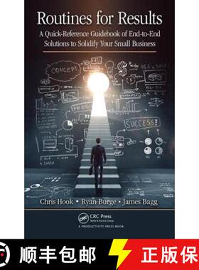 【3-4周达】Routines for Results: A Quick-Reference Guidebook of End-to-End Solutions to Solidify Your... [9781498721073]