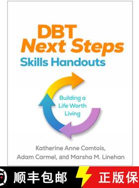 【3-4周达】Dbt Next Steps Skills Handouts: Building a Life Worth Living [9781462558162]