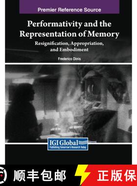 【3-4周达】Performativity and the Representation of Memory: Resignification, Appropriation, and Embod... [9798369351864]