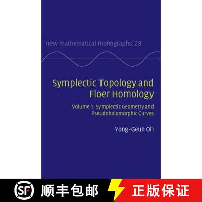 预订 Symplectic Topology and Floer Homology: Volume 1, Symplectic Geometry and Pseudoholomorphic Curv... [9781107072459]