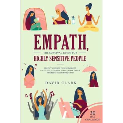 【4周达】Empath, The Survival Guide for Highly Sensitive People: Protect Yourself From Narcissists & ... [9781951266943]