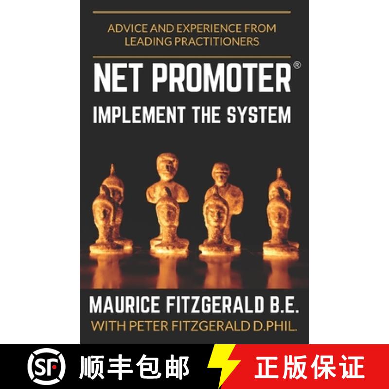 【3-4周达】Net Promoter - Implement the System: Advice and experience from leading practitioners [9782970117247]