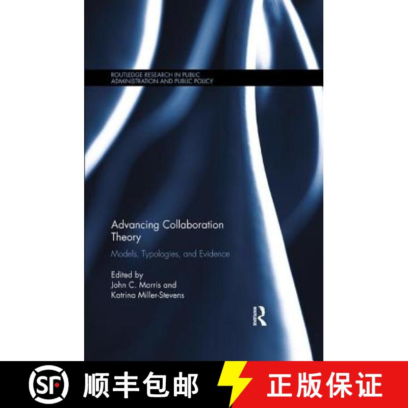 【3-4周达】Advancing Collaboration Theory: Models, Typologies, and Evidence [9780815370369]