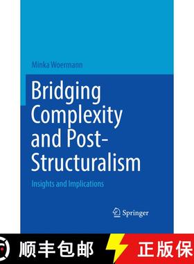 【3-4周达】Bridging Complexity and Post-Structuralism : Insights and Implications (Softcover reprint ... [9783319818030]