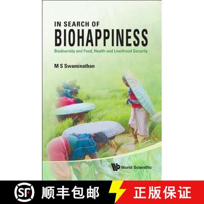 【3-4周达】In Search of Biohappiness: Biodiversity and Food, Health and Livelihood Security [9789814329323]