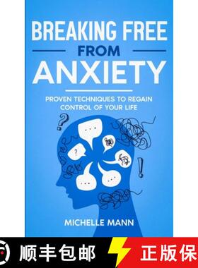 【3-4周达】Breaking Free from Anxiety: Proven Techniques to Regain Control of Your Life [9798869082039]