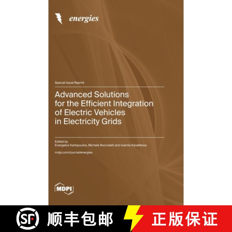【2-3周达】Advanced Solutions for the Efficient Integration of Electric Vehicles in Electricity Grids [9783725826179]