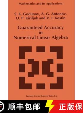 【3-4周达】Guaranteed Accuracy in Numerical Linear Algebra [9789401048637]