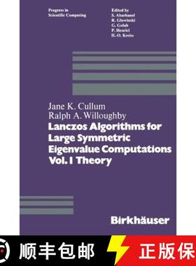 【3-4周达】Lanczos Algorithms for Large Symmetric Eigenvalue Computations Vol. I Theory [9781468491920]