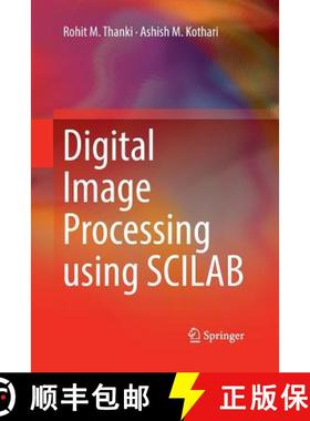 【3-4周达】Digital Image Processing Using Scilab [9783030077952]