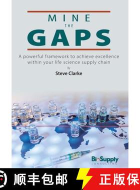 【3-4周达】Mine the Gaps: A powerful framework to achieve excellence within your life science supply ... [9798887970547]