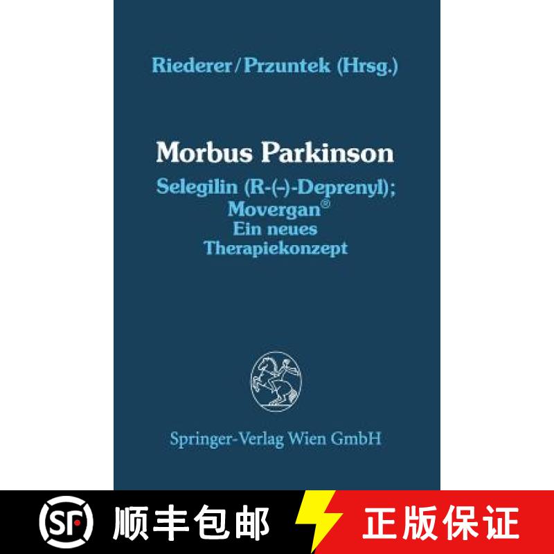 【3-4周达】Morbus Parkinson Selegilin (R-(--)-Deprenyl); Movergan(r): Ein Neues Therapiekonzept [9783211820322]