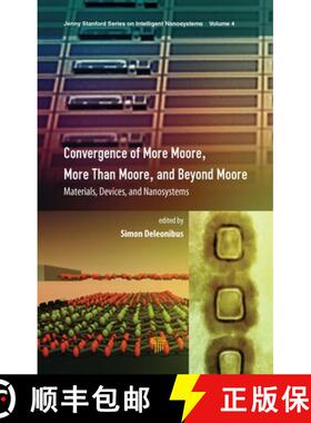【3-4周达】Convergence of More Moore, More Than Moore and Beyond Moore: Materials, Devices, and Nanos... [9789814877121]