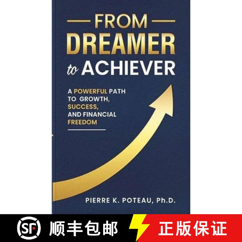 【3-4周达】From Dreamer to Achiever: A Powerful Path to Growth, Success, and Financial Freedom [9798215419939]图片