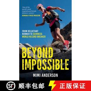 【3-4周达】Beyond Impossible: From Reluctant Runner to Guinness World Record Breaker [9781786850546]