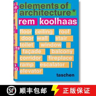 【3-4周达】建筑的元素 Rem Koolhaas. Elements of Architecture 雷姆库哈斯 [9783836556149]