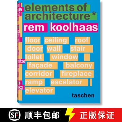 【3-4周达】建筑的元素 Rem Koolhaas. Elements of Architecture 雷姆库哈斯 [9783836556149]