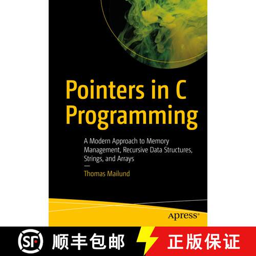 【3-4周达】Pointers in C Programming : A Modern Approach to Memory Management, Recursive Data Structu... [9781484269268]